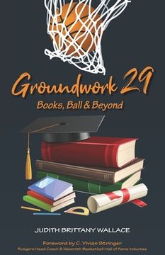 portada Groundwork 29: Books, Ball & Beyond 