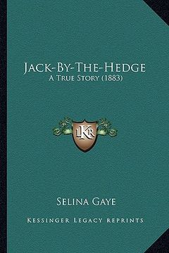 portada jack-by-the-hedge: a true story (1883) (en Inglés)