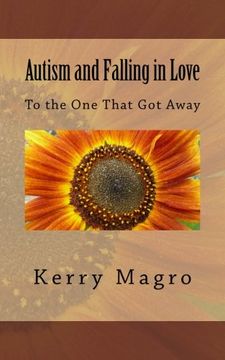 portada Autism and Falling in Love: To the one That got Away (in English)