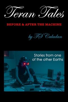 portada Teran Tales: Before & After the Machine (en Inglés)