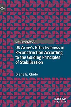 portada Us Army'S Effectiveness in Reconstruction According to the Guiding Principles of Stabilization (in English)