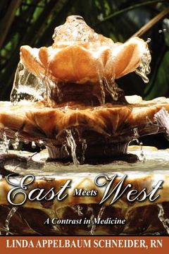 portada east meets west: a contrast in medicine (en Inglés)