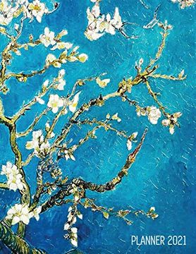 portada Vincent van Gogh Planner 2021: Almond Blossom Painting | Artistic Impressionism Year Organizer: January - December | Large Dutch Masters Paintings art. Weekly Appointments, Monthly Meetings & Work 