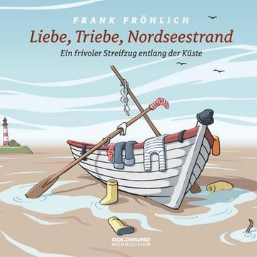 portada Liebe, Triebe, Nordseestrand: Texte Über die Nordsee, das Strand- & Bade- Liebes-Leben mit Gitarren-Musik von Frank Fröhlich (in German)