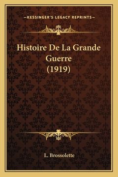 portada Histoire De La Grande Guerre (1919) (en Francés)