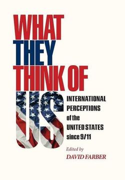 portada What They Think of us: International Perceptions of the United States Since 9 (en Inglés)
