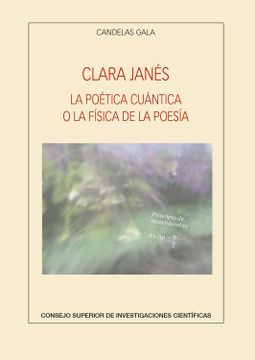 portada Clara Janés: La Poética Cuántica o la Física de la Poesía