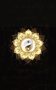 portada Glowing Golden Ring Yang-Yang Lotus Flower Diary, Journal, and/or Notebook: Perfect for Fans of Astrology, Dark Magic, Fantasy, Mindfulness, Occult, P (in English)