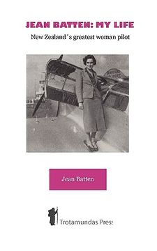 portada jean batten: my life - new zealand's greatest woman pilot (en Inglés)