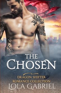 portada The Chosen: Dragon Shifter Romance Collection (in English)