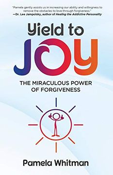 portada Yield to Joy: The Miraculous Power of Forgiveness 