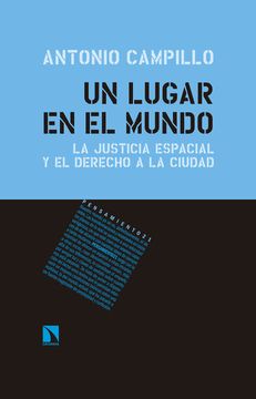 portada Un Lugar en el Mundo: La Justicia Espacial y el Derecho a la Ciudad (in Spanish)