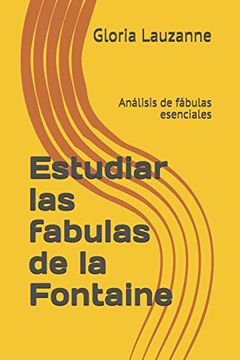 portada Estudiar las Fabulas de la Fontaine: Análisis de Fábulas Esenciales (in Spanish)
