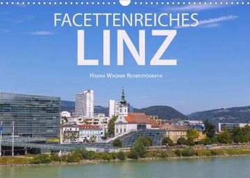 portada Facettenreiches Linz (Wandkalender 2023 din a3 Quer) (en Alemán)