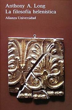 portada La filosofia helenistica/ The Philosophy of Ancient Times: Estoicos, Epicureos, Escepticos (Spanish Edition)
