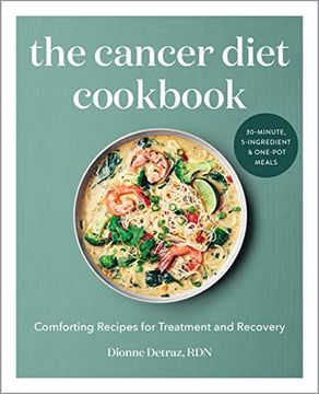 portada The Cancer Diet Cookbook: Comforting Recipes for Treatment and Recovery