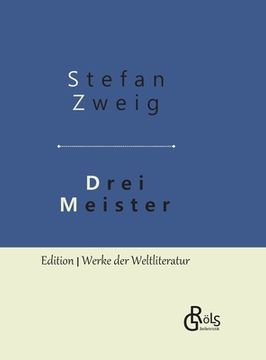 portada Drei Meister: Balzac - Dickens - Dostojewski: Gebundene Ausgabe (en Alemán)