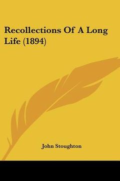 portada recollections of a long life (1894) (in English)