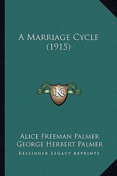 portada a marriage cycle (1915) a marriage cycle (1915) (en Inglés)