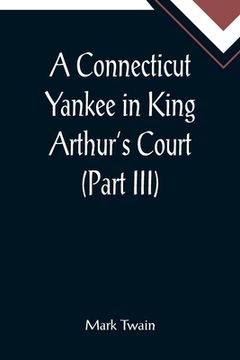 portada A Connecticut Yankee in King Arthur's Court (Part III)