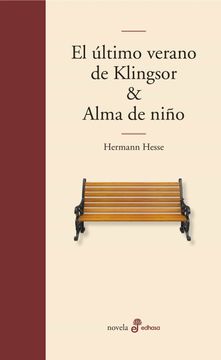 portada El Último Verano de Klingsor: Alma de Niño (Edhasa Literaria)