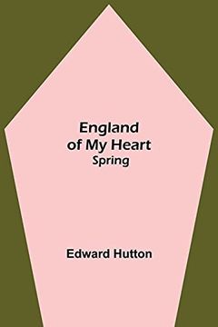 portada England of my Heart: Spring 