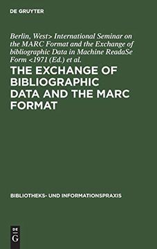 portada The Exchange of Bibliographic Data and the Marc Format (Bibliothekspraxis) 