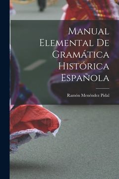 portada Manual Elemental de Gramática Histórica Española (en Inglés)