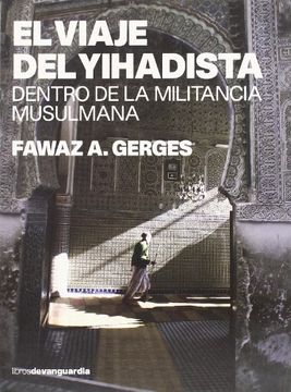 portada El viaje del yihadista : dentro de la militancia musulmana (Paperback)