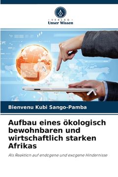 portada Aufbau eines ökologisch bewohnbaren und wirtschaftlich starken Afrikas (en Alemán)