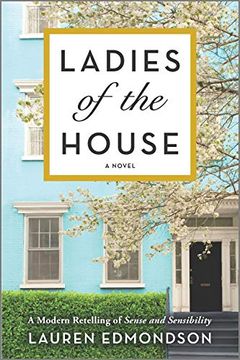 portada Ladies of the House: A Modern Retelling of Sense and Sensibility (in English)