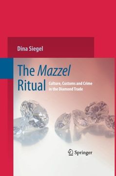 portada The Mazzel Ritual: Culture, Customs and Crime in the Diamond Trade