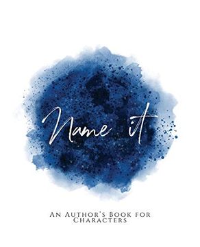 portada Name It! ~ an Author's Book for Characters ~ Blue Version (in English)