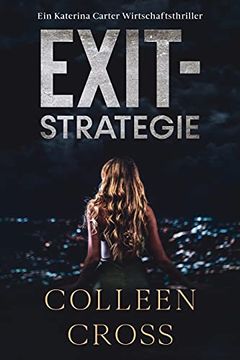 portada Exit-Strategie: Ein Wirtschafts-Thriller mit Katerina Carter (1) (en Alemán)