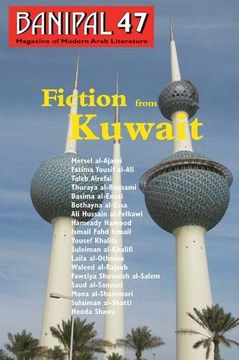 portada Fiction From Kuwait: 47 (Banipal Magazine of Modern Arab Literature)
