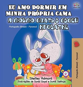 portada I Love to Sleep in my own bed (Portuguese Russian Bilingual Book for Kids): Brazilian Portuguese (Portuguese Russian Bilingual Collection) (in Portuguese)