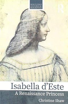 portada Isabella D’Este: A Renaissance Princess (Routledge Historical Biographies) (en Inglés)