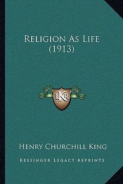 portada religion as life (1913) (en Inglés)