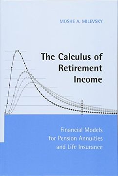portada The Calculus of Retirement Income Hardback: Financial Models for Pension Annuities and Life Insurance (en Inglés)