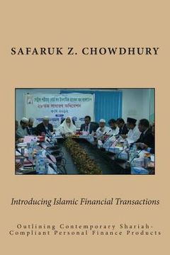 portada Introducing Islamic Financial Transactions: Outlining Contemporary Shariah-Compliant Personal Finance Products (en Inglés)