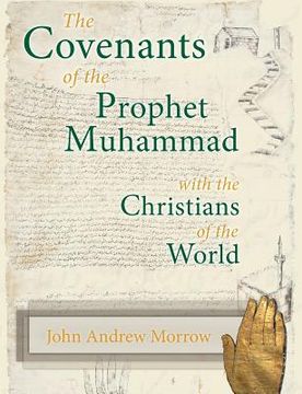 portada The Covenants of the Prophet Muhammad with the Christians of the World (en Inglés)