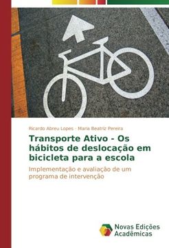 portada Transporte Ativo - Os hábitos de deslocação em bicicleta para a escola: Implementação e avaliação de um programa de intervenção (Portuguese Edition)