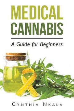 portada Medical Cannabis: A Guide for Beginners (en Inglés)