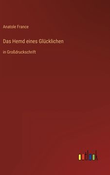 portada Das Hemd eines Glücklichen: in Großdruckschrift (en Alemán)