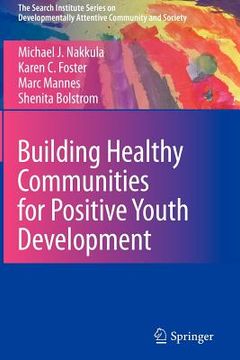 portada Building Healthy Communities for Positive Youth Development (en Inglés)