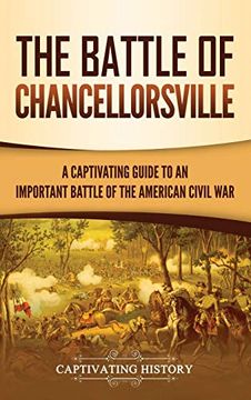 portada The Battle of Chancellorsville: A Captivating Guide to an Important Battle of the American Civil war (en Inglés)
