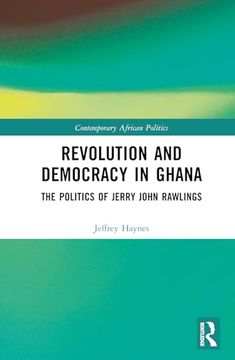 portada Revolution and Democracy in Ghana (Contemporary African Politics) (en Inglés)