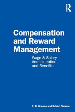 portada Compensation and Reward Management: Wage and Salary Administration and Benefits