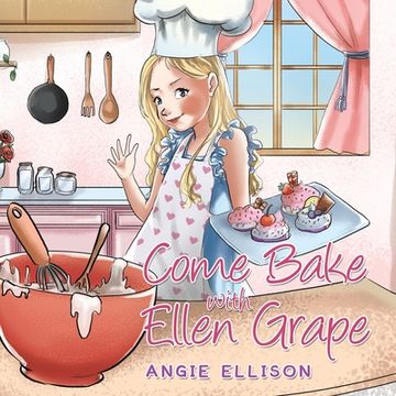 portada Come Bake with Ellen Grape (en Inglés)