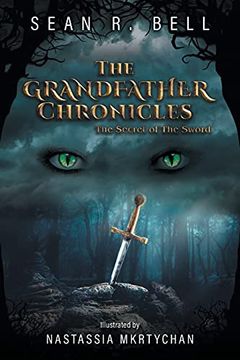 portada The Secret of the Sword (The Grandfather Chronicles) (en Inglés)